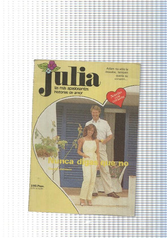 Coleccion Julia num. 212: Nunca digas que no