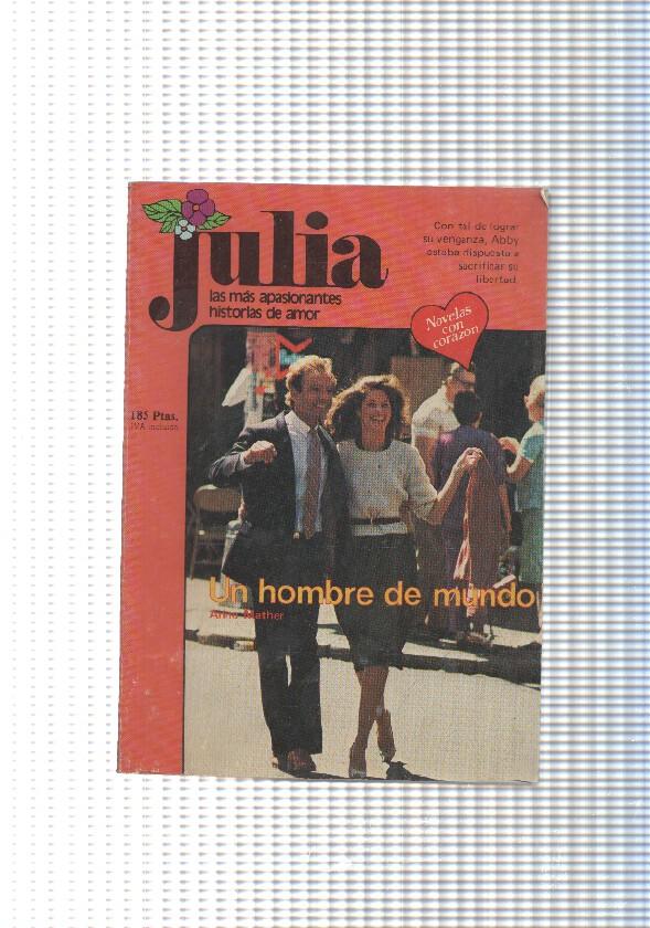 Coleccion Julia num. 170: Un hombre de mundo