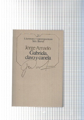 Literatura Contemporanea Seix Barral num.24: Gabriela, clavo y canela