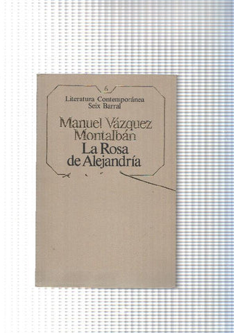 Literatura Contemporanea Seix Barral num.06: La Rosa de Alejandria