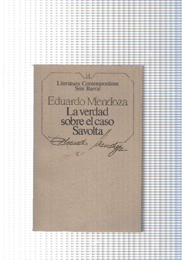 Literatura Contemporanea Seix Barral num.14: La verdad sobre el caso Savolta