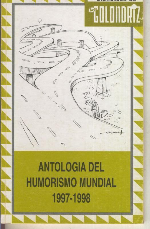 Biblioteca de la Golondriz numero 17: Antologia del humorismo mundial 1997-1998