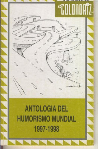 Biblioteca de la Golondriz numero 17: Antologia del humorismo mundial 1997-1998