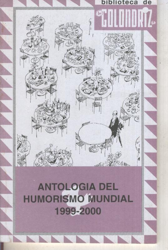 Biblioteca de la Golondriz numero 32: Antologia del humorismo mundial 1999-2000
