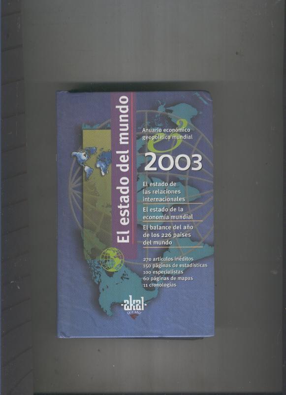 El estado del mundo.Anuario economico geopolitico mundial 2003
