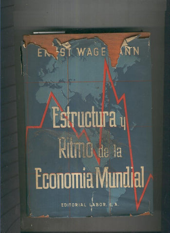 Estructura y ritmo de la economia mundial 