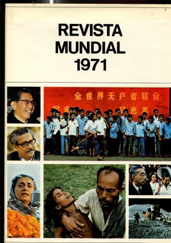 Revista Mundial 1971: Los acontecimientos mas importantes del año