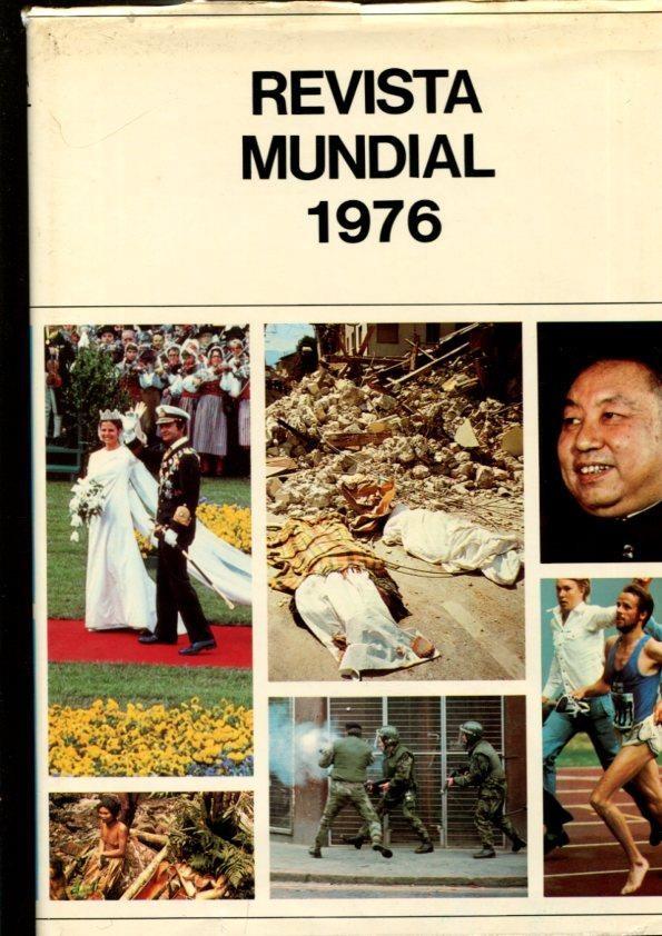 Revista Mundial 1976: Los acontecimientos mas importantes del año