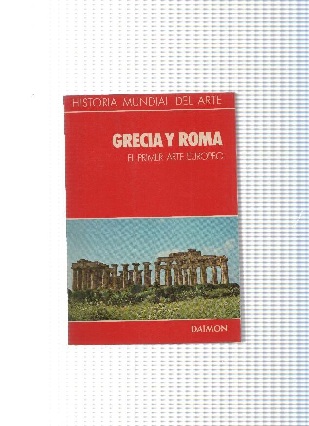 Historia Mundial del Arte, 2: Grecia y Roma, El primer arte Europeo