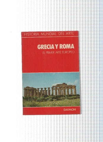Historia Mundial del Arte, 2: Grecia y Roma, El primer arte Europeo