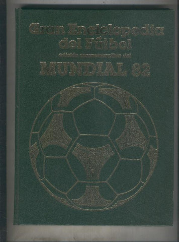 Gran Enciclopedia del Futbol, edicion conmemorativa del Mundial 82 volumen 03