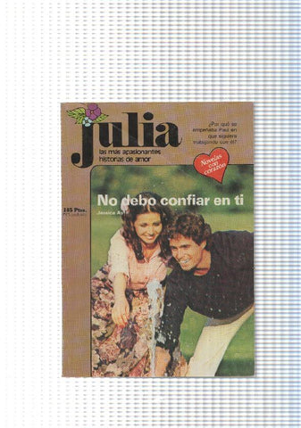 Coleccion Julia num. 185: No debo confiar en ti