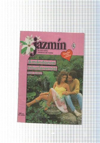 Coleccion Jazmin num. 492: Amandonos triunfaremos
