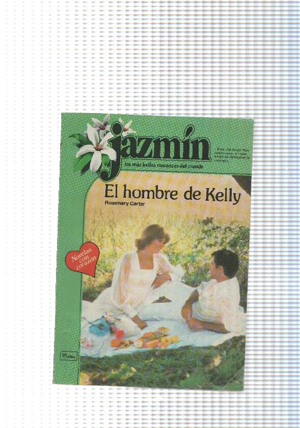 Coleccion Jazmin num. 097: El hombre de Kelly