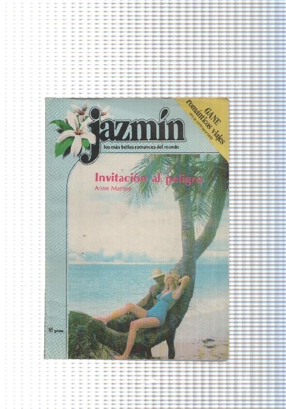Coleccion Jazmin num. 070: Invitacion al peligro