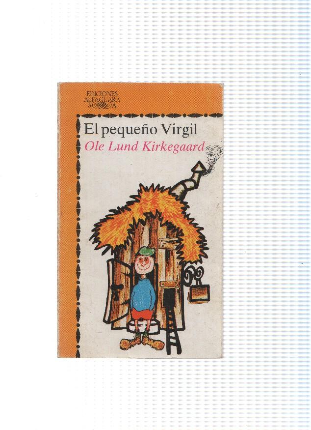 Coleccion Juvenil Alfaguara: El pequeño Virgil