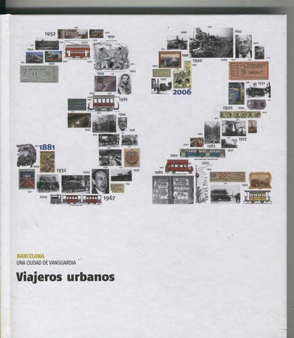 Barcelona una ciudad de vanguardia volumen 32 : Viajeros urbanos