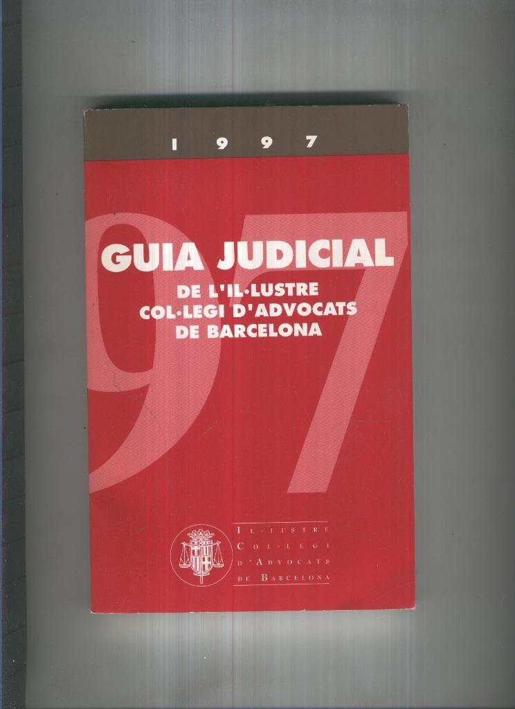 Guia judicial de l il lustre dol legi d advocats de Barcelona 1997