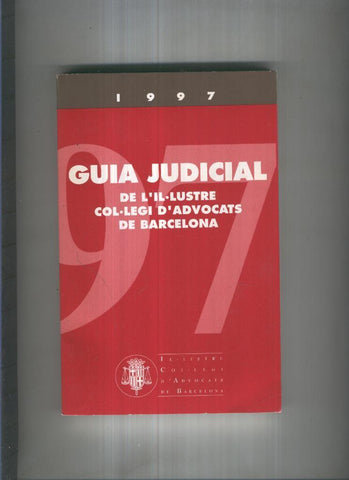 Guia judicial de l il lustre dol legi d advocats de Barcelona 1997
