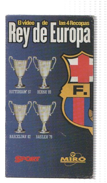 VHS-Deporte: F.C BARCELONA: REY DE EUROPA, el video de las 4 Recopas