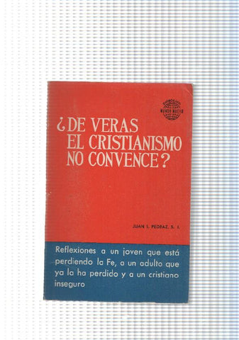 Coleccion Mundo Nuevo num. 11: De Veras el Cristianismo no convence