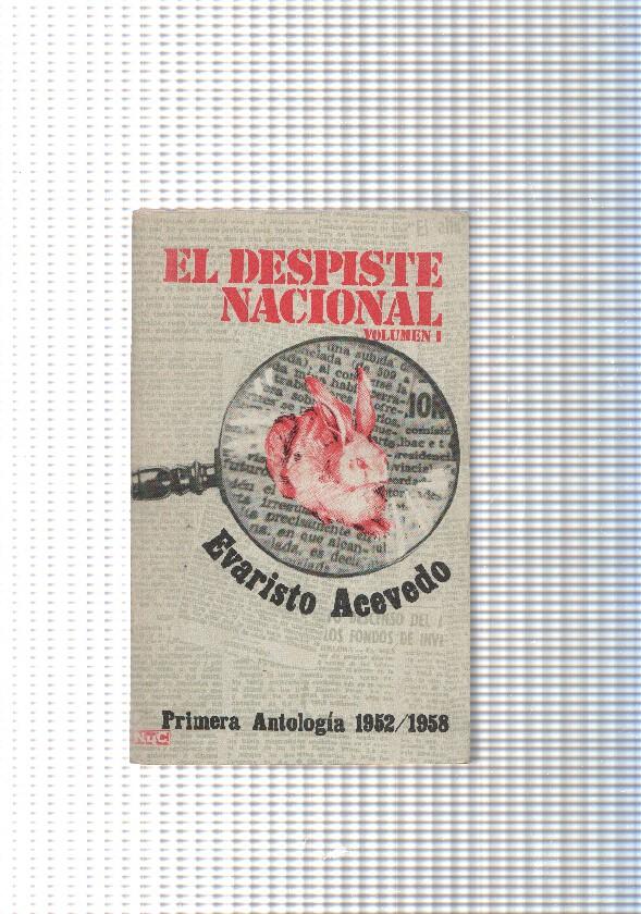 Coleccion Novelas y cuento num. 80: El despiste Nacional vol. I. Primera Antologia 1952-1958