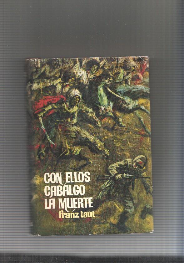 coleccion La Vida es Rio: Con ellos cabalgo la muerte
