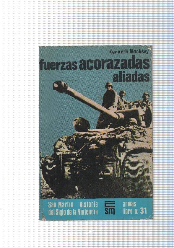 San Martin Armas, libro num.31: Fuerzas acorazadas aliadas en la Segunda Guerra Mundial