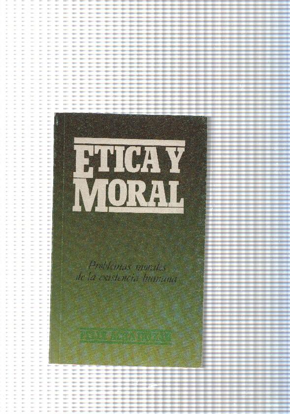 Coleccion bolsillo num. 76: Etica y Moral