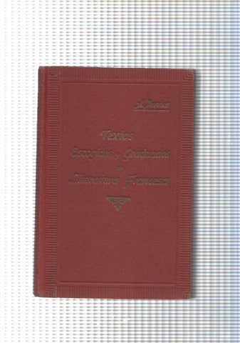 Textos escogidos y graduados de Literatura Francesa