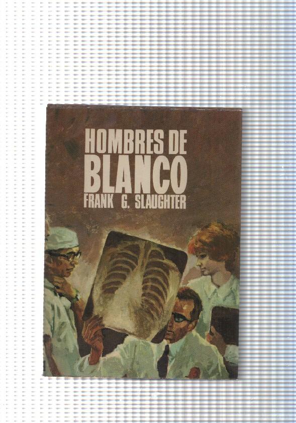 coleccion Infinito num. 60 : Hombres de Blanco