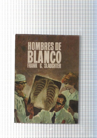 coleccion Infinito num. 60 : Hombres de Blanco