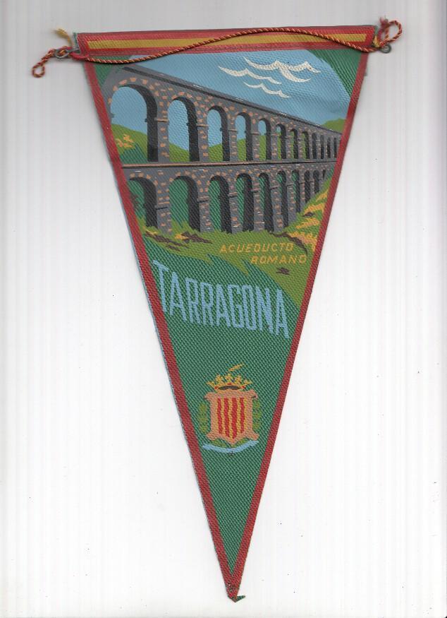 BANDERIN: TARRAGONA - Ilustracion del acueducto romano de Tarragona y escudo de la localidad