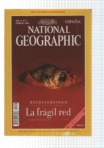 Revista National Geographic: Vol. 4 num 2 Febrero 1999 - Biodiversidad, la fragil red. Le falta el mapa suplementario