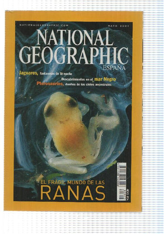 Revista National Geographic: Mayo 2001, vol 8 num 5 - El fragil mundo de las ranas