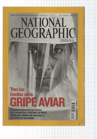 Revista National Geographic: Octubre 2005, vol 17 num 4 - Tras las huellas de la gripe aviar