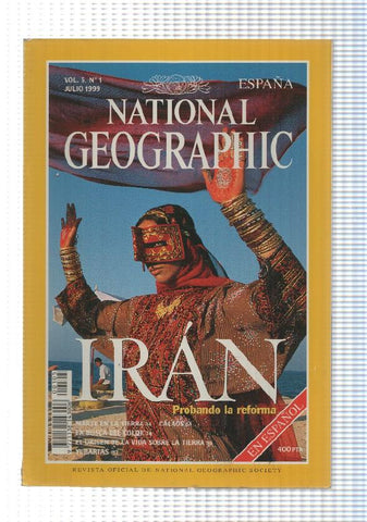 National Geographic Revista: Julio 1999, Vol. 5 num 1 - Iran, probando la reforma