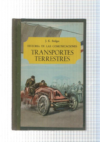 Historia de Las Comunicaciones: Transportes Terrestres