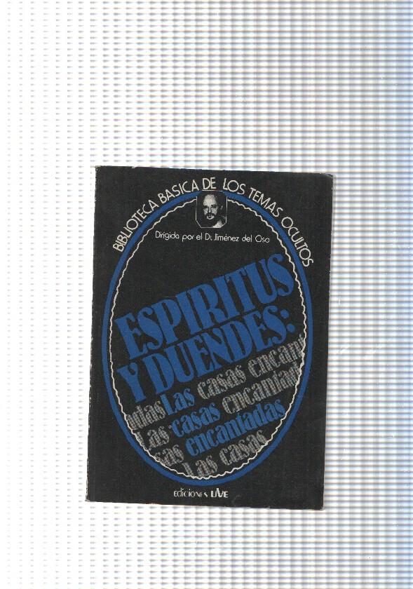 Biblioteca basica de los temas ocultos num. 22: Espiritus y duendes. Las casas encantadas