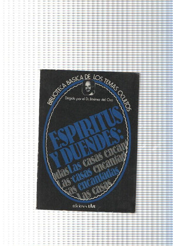 Biblioteca basica de los temas ocultos num. 22: Espiritus y duendes. Las casas encantadas