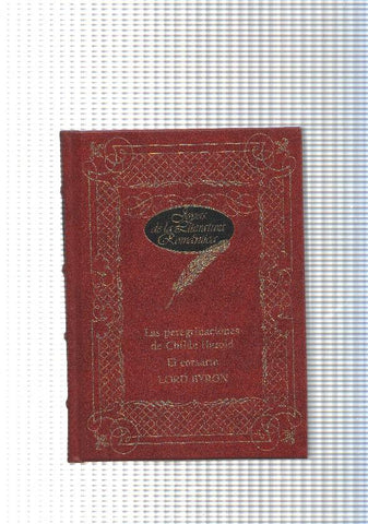 Joyas de la literatura romantica: Las peregrinaciones de Childe Harold- El corsario