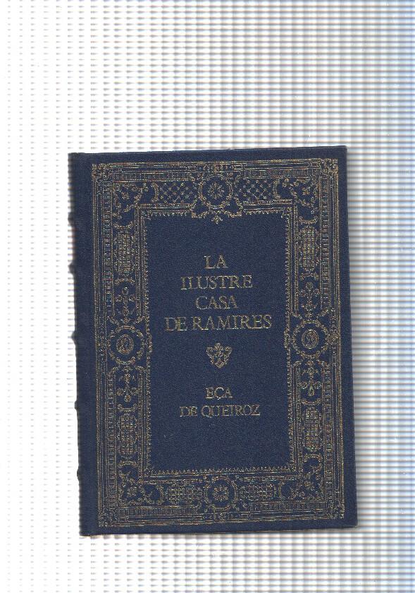 Grandes genios de la literatura Universal Vol. 35: La ilustre casa de Ramires
