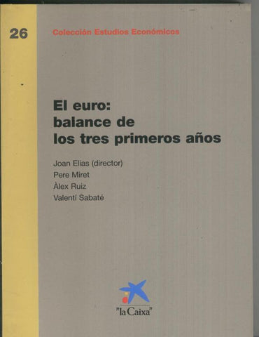 El euro: Balance de los tres primeros años