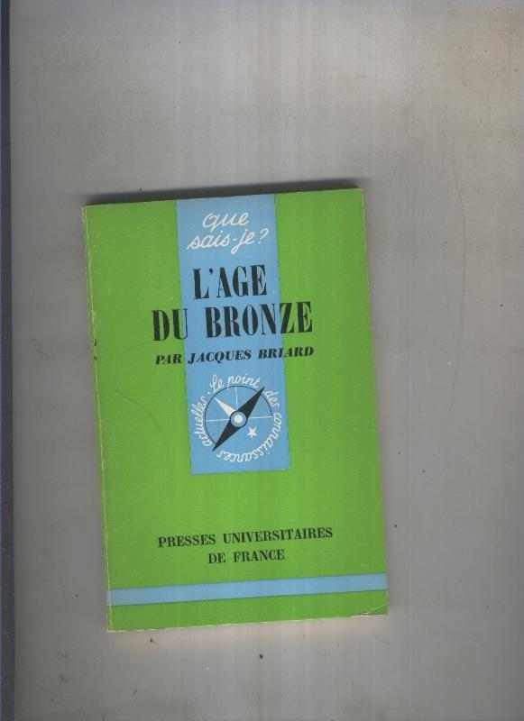 Que sais je ? : L age du bronce
