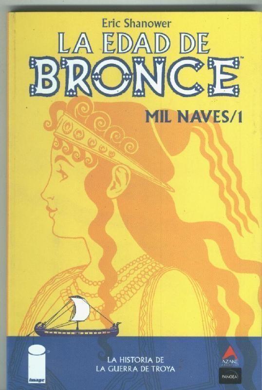 La Edad de Bronce: Mil Naves volumen 1