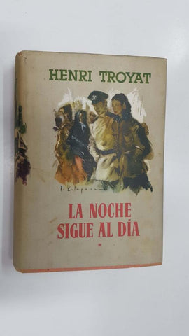 La noche sigue al dia , Tomo primero