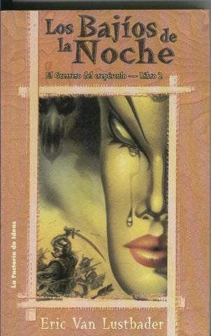 Los bajios de la noche: El guerrero del crepusculo libro 2