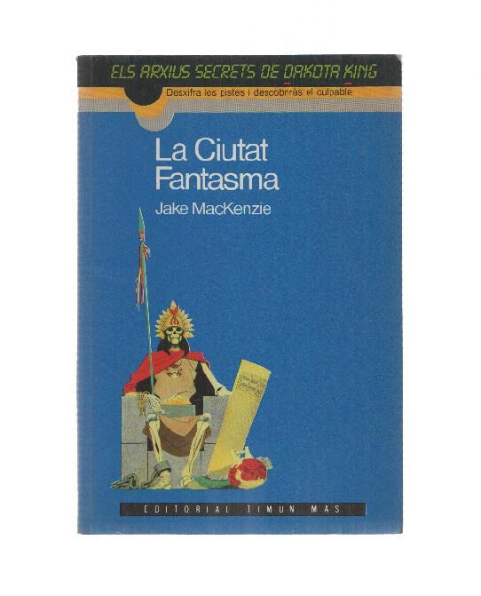 Els arxius secrets de Dakota King numero 2: La ciutat fantasma