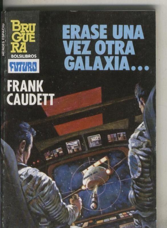 Coleccion Heroes del espacio numero 203: Erase una vez otra galaxia