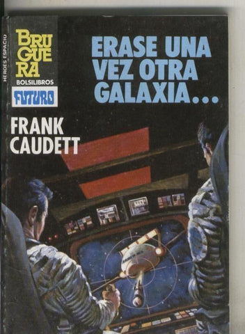 Coleccion Heroes del espacio numero 203: Erase una vez otra galaxia